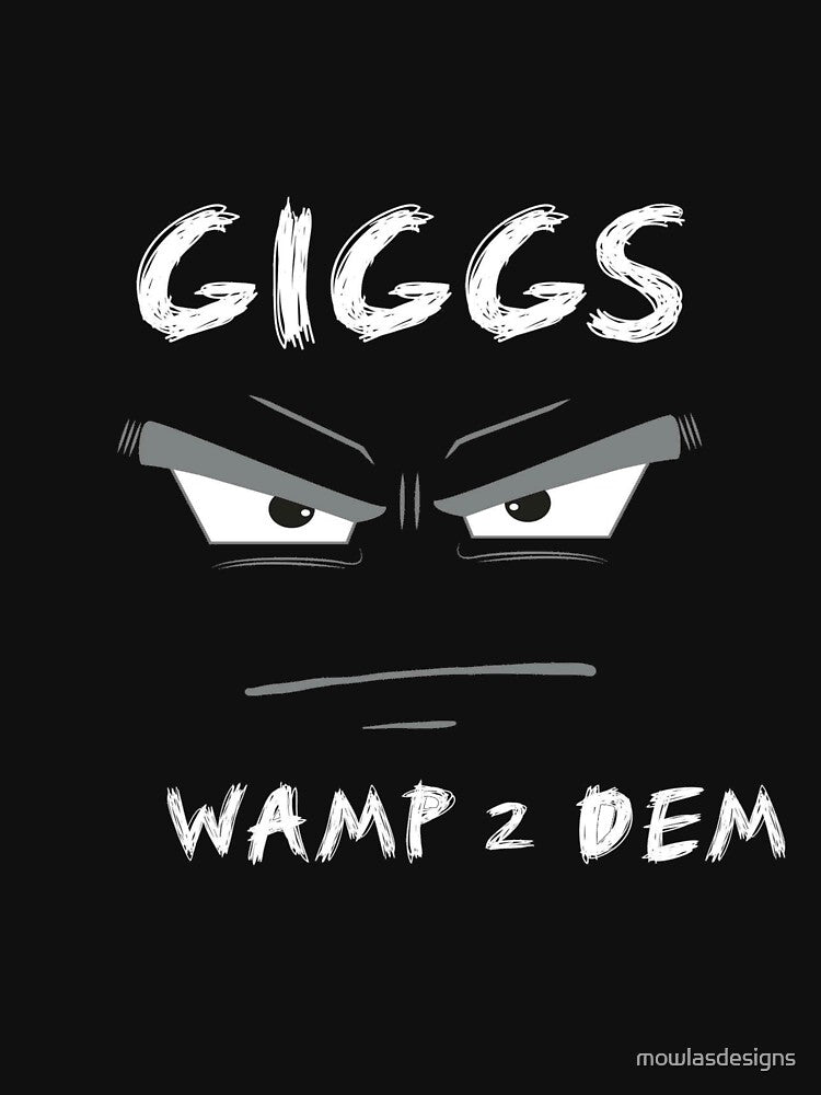 Giggs- Wamp 2 Dem Shirt