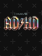 I Have ADHD Rock Music Parody Shirt