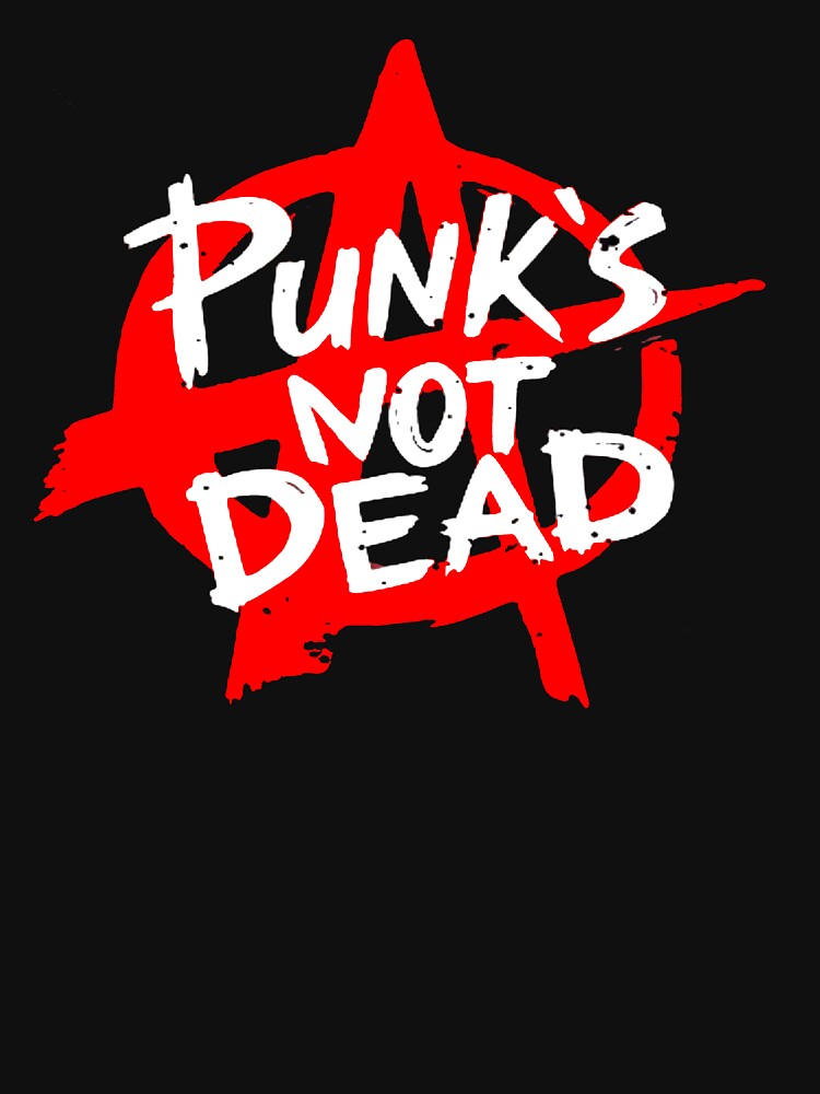 Punks Not Dead Shirt