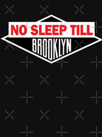 No Sleep Till Brooklyn Shirt