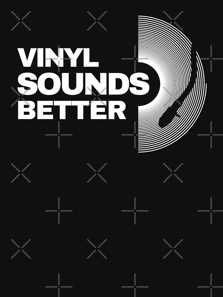 Vinyl Sounds Better Shirt