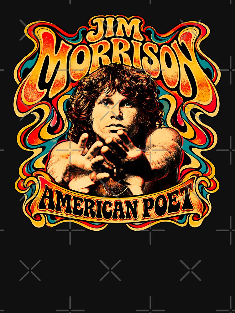 Jim Morrison - American Poet Shirt