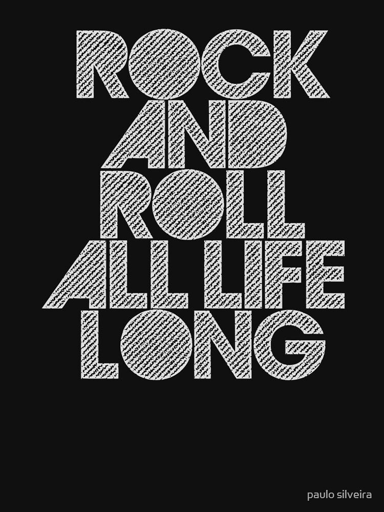 Rock And Roll All Life Long For Rock Lovers Shirt