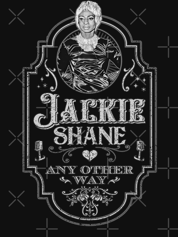 Jackie Shane Any Other Way Tribute Shirt
