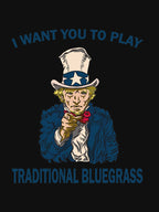 I Want You To Play Traditional Bluegrass Shirt
