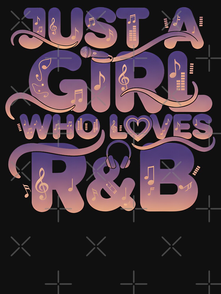 Just A Girl Who Loves R&B Music RnB Shirt