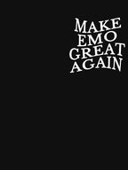 Let's Make Emo Great Again Shirt