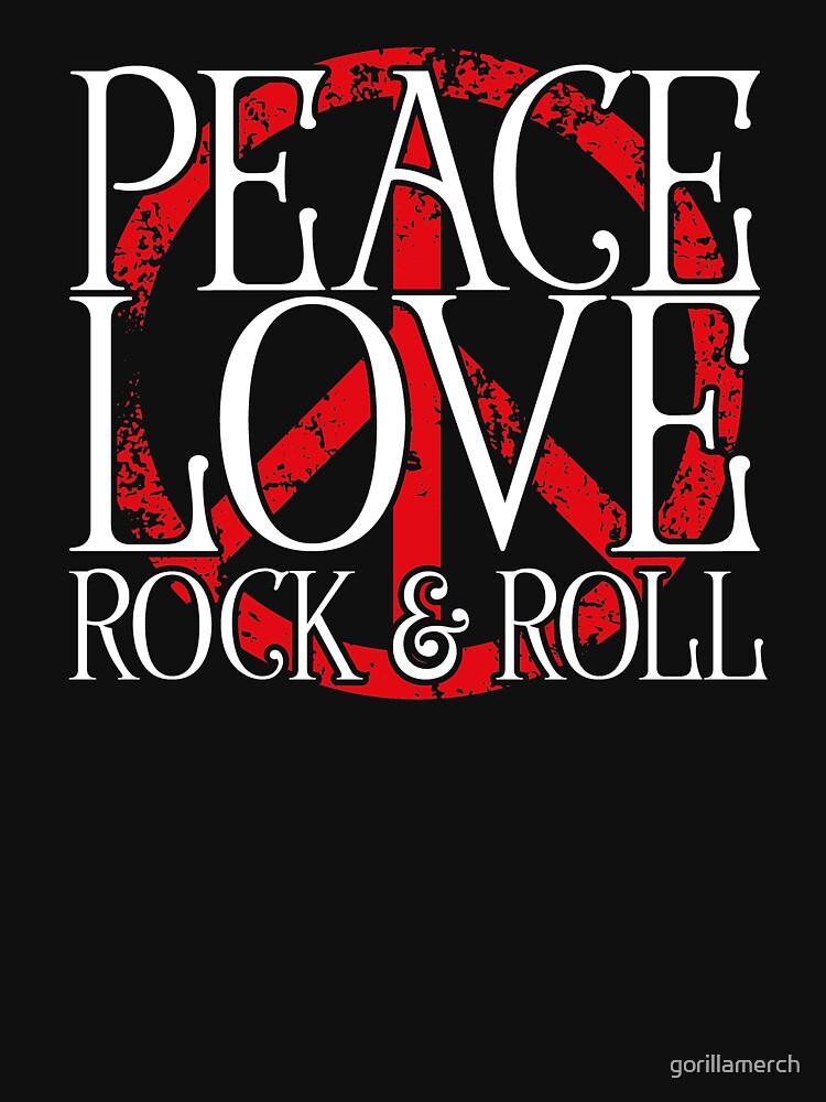 Peace Love Rock And Roll Cool Peace Symbol Hippie Design Shirt