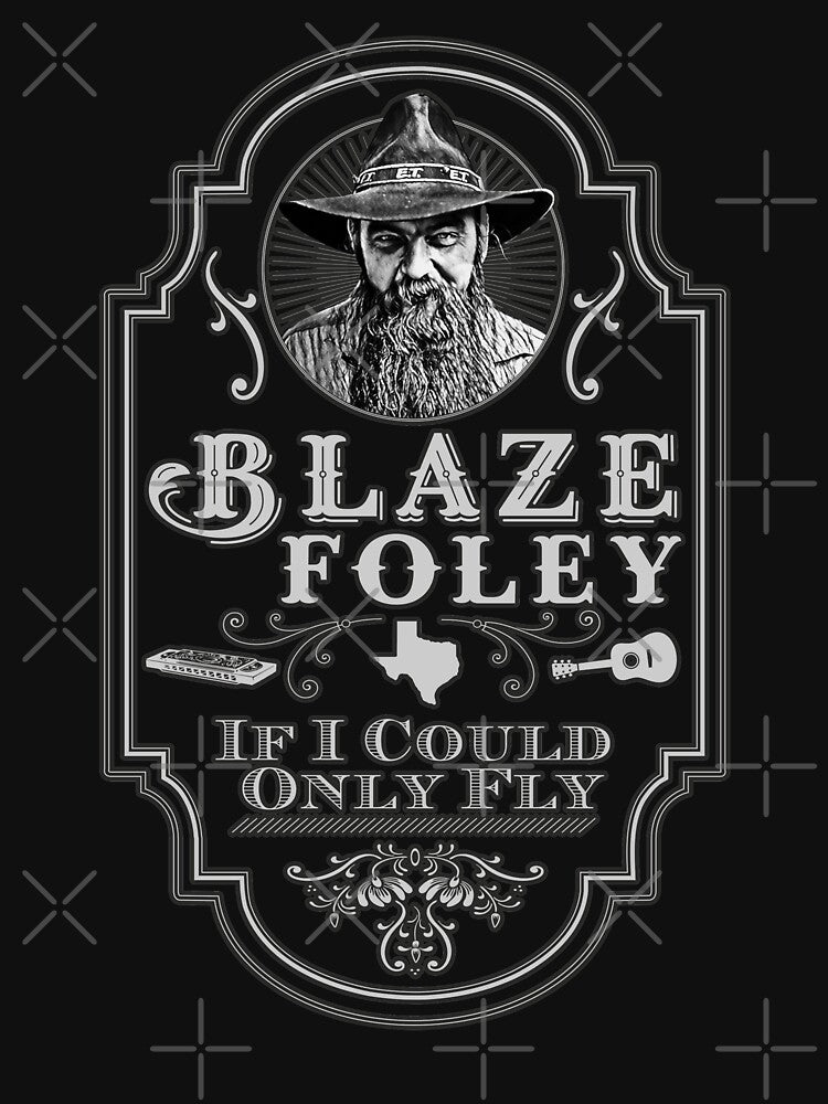 Blaze Foley Tribute If I Could Only Fly Shirt