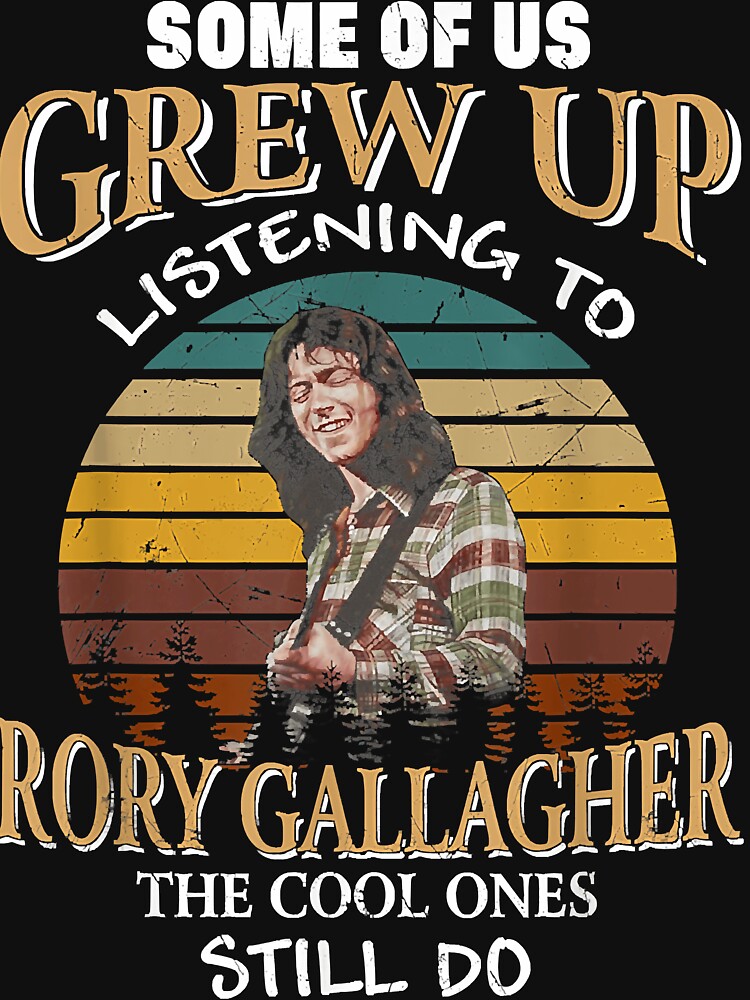 Some Of Us Grew Up Listening To Rory Arts Gallagher Holiday Shirt