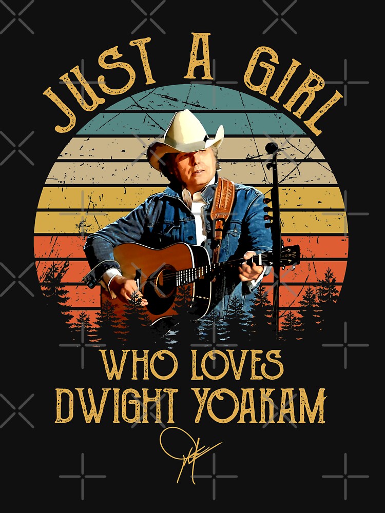 Just A Girl Who Loves Dwight Yoakam Retro Shirt