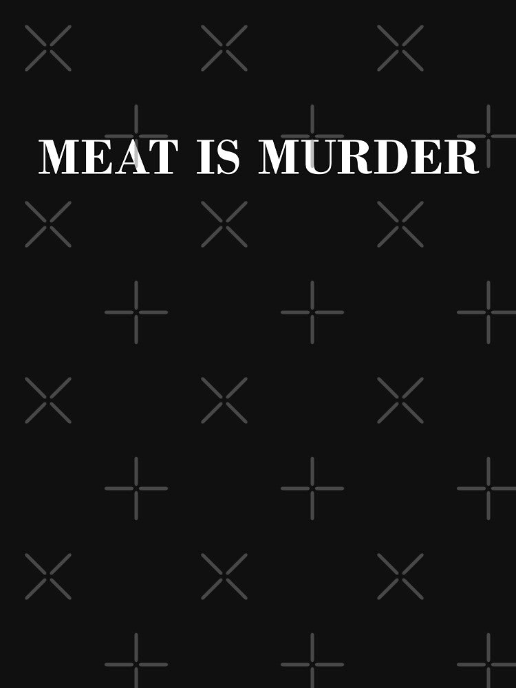 Meat Is Murder Shirt