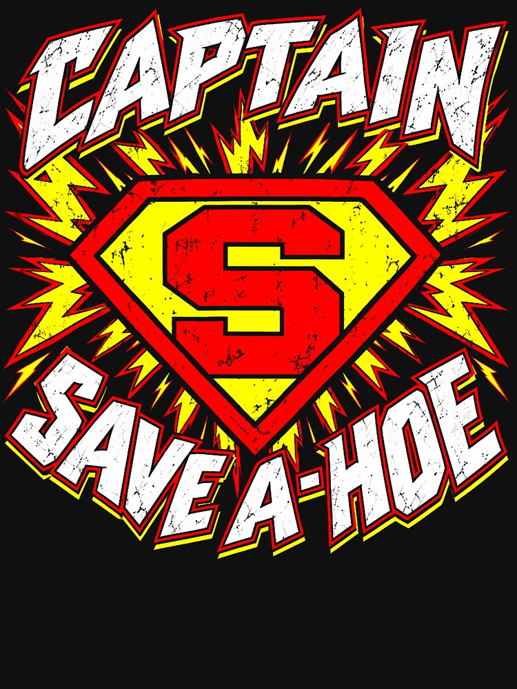 Captain Save A Hoe Funny Comic Costume Halloweens Shirt