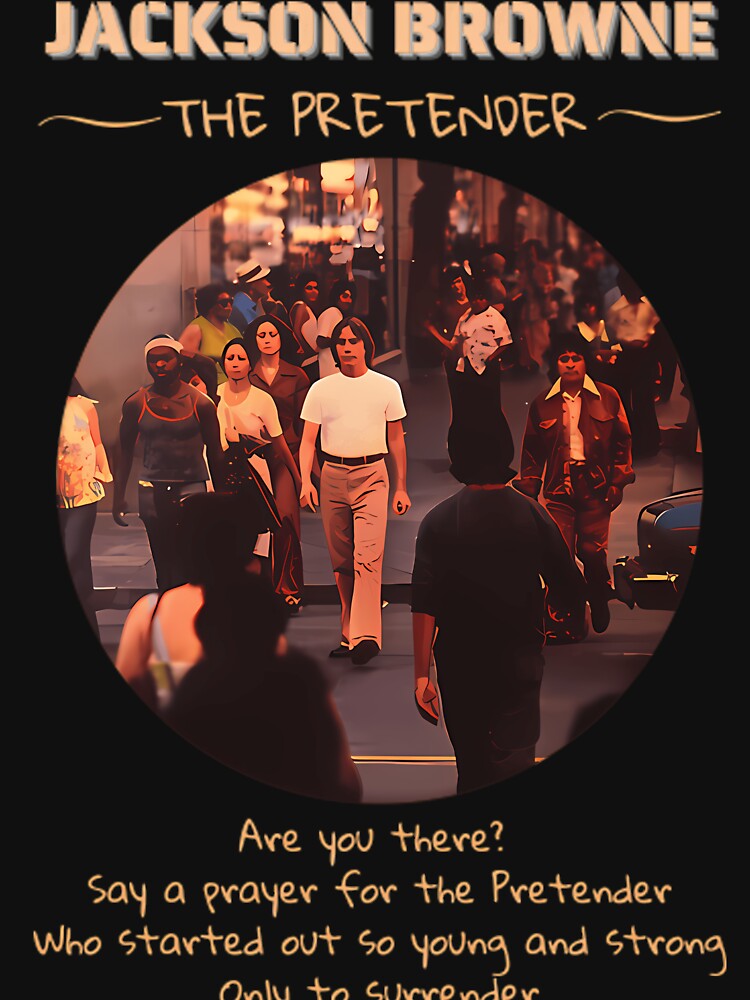 Jackson Browne - The Pretender Shirt