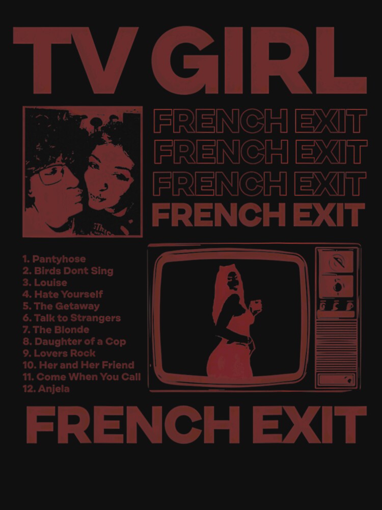 Tv Girl Album Frenchs Exit For Rock Music Lovers For Indie Fans Shirt