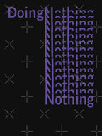 DOING NOTHING Shirt