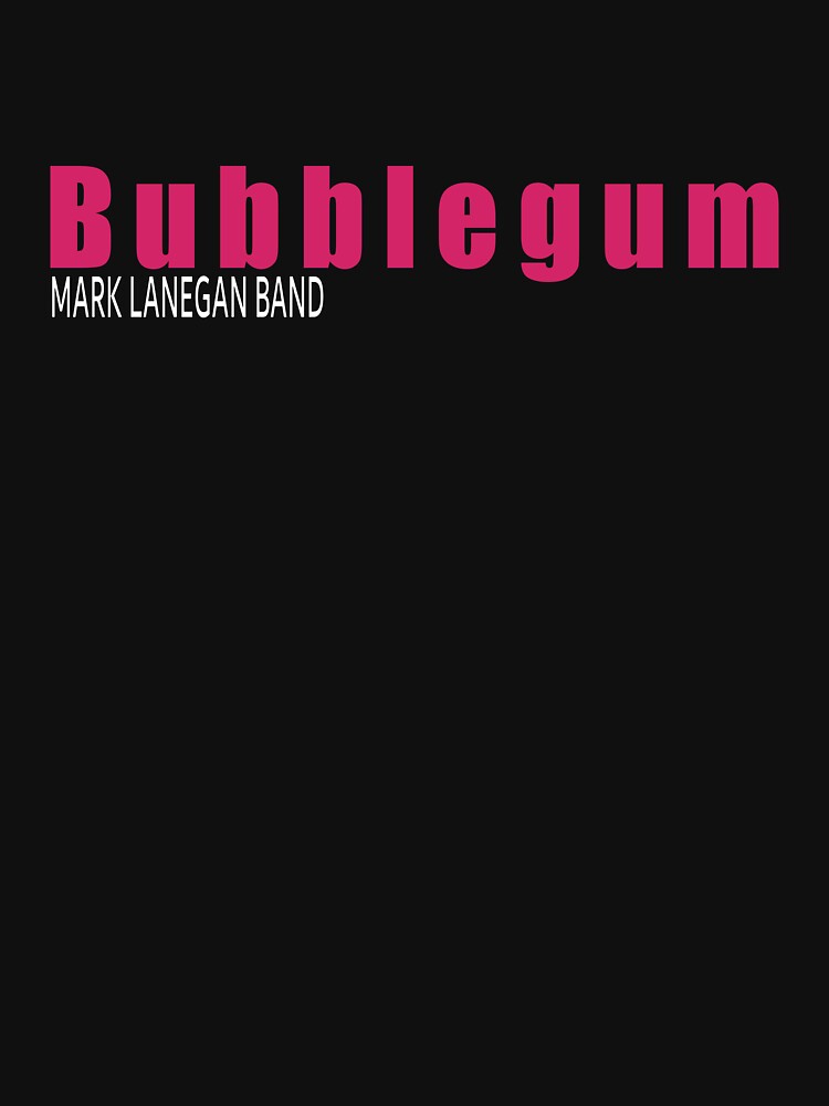 Mark Lanegan Bubblegum Shirt
