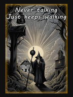 The Wizard Never Talking Just Keeps Walking Shirt