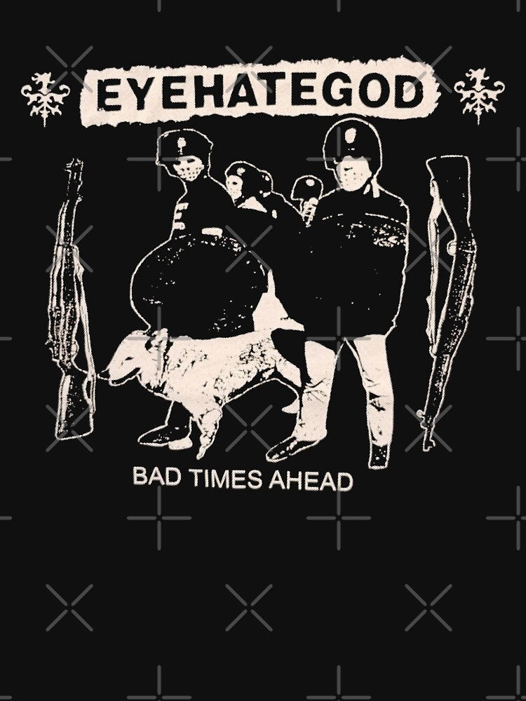 Eyehategod Bad Times Ahead Shirt