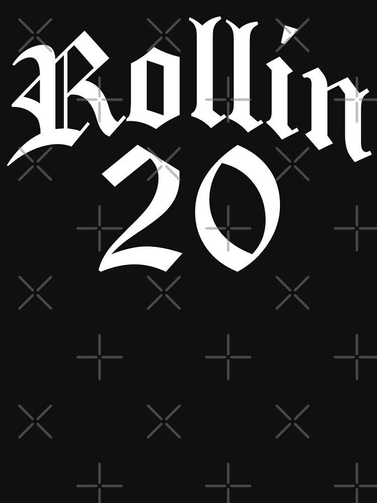 Rollin 20 Shirt