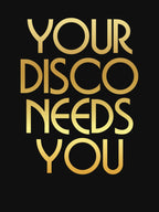 Your Disco Needs You - Kylie Minogue - Light Years - Gold Shirt