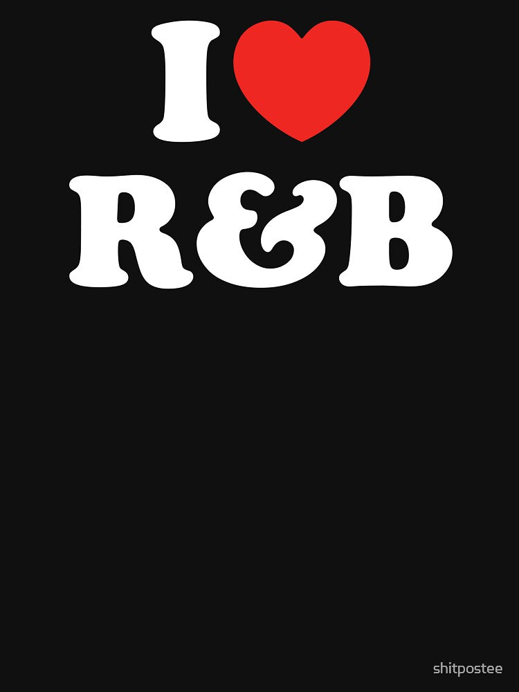 I Love R&B Shirt