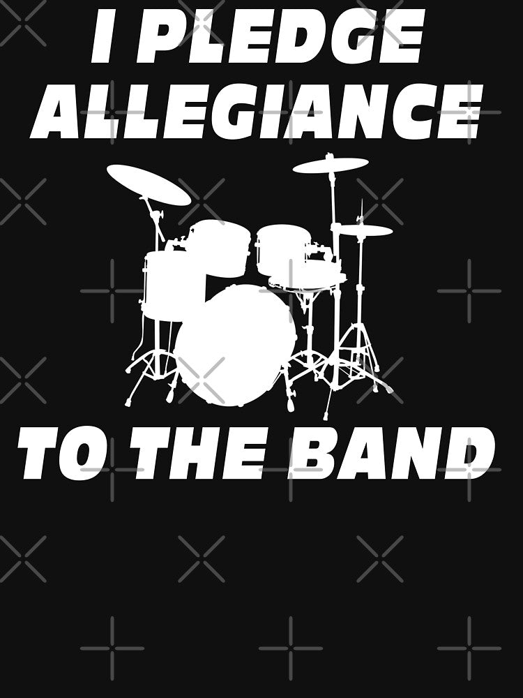 I Pledge Allegiance To The Band Shirt