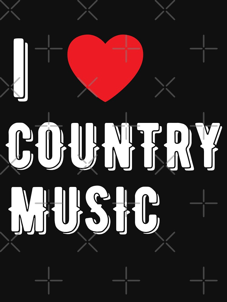 I Love Country Music For Country Music Lover And Country Singers - I Shirt