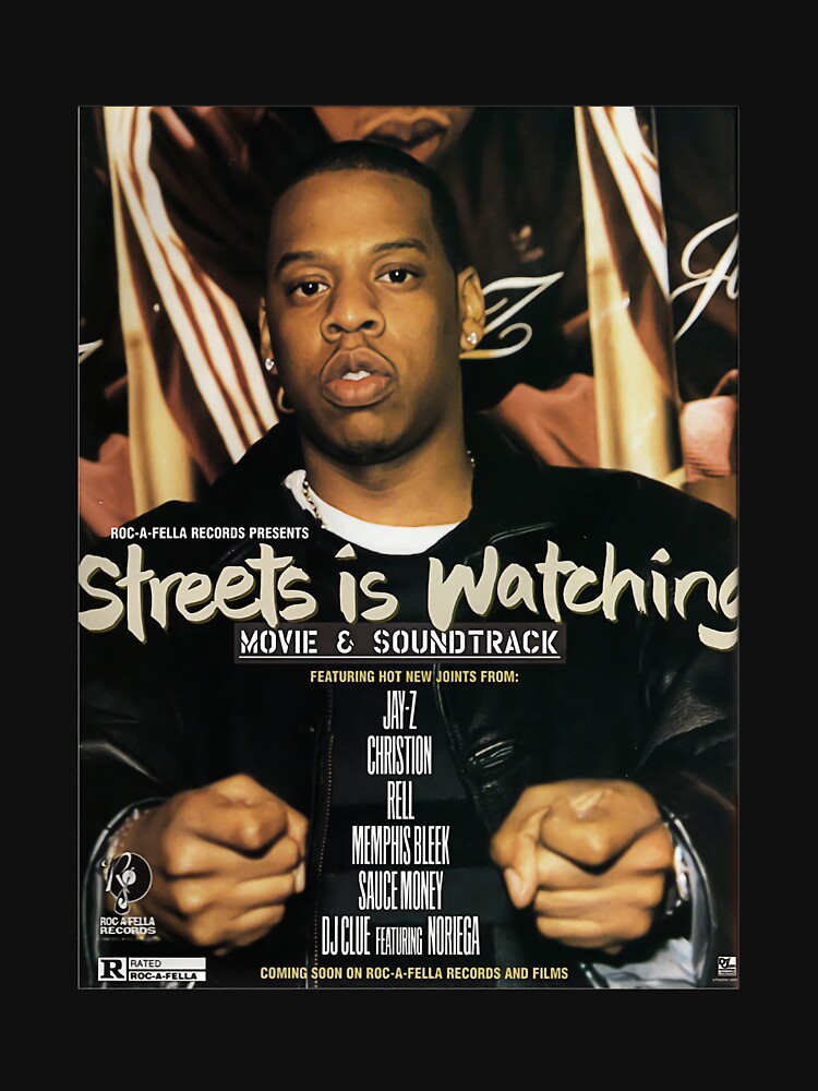 Jay Z Street Is Watching Jay Z Shirt