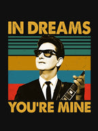 Roy Orbison In Dreams Retro Vintage Design Shirt