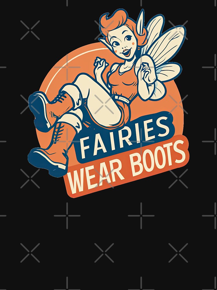Fairies Wear Boots Shirt