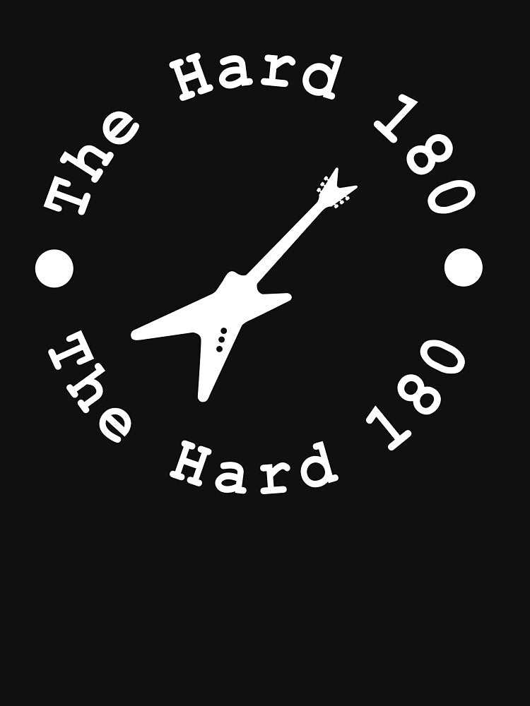 The Hard 180 Design 3 Shirt