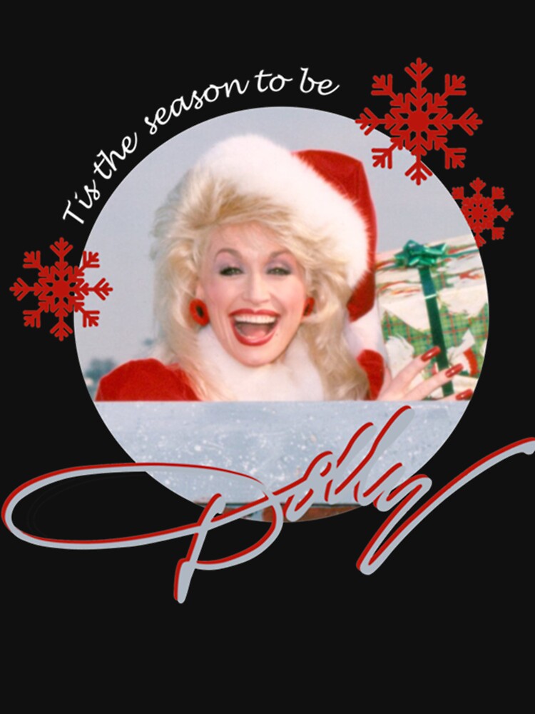 Tis The Season To Be Dolly Shirt