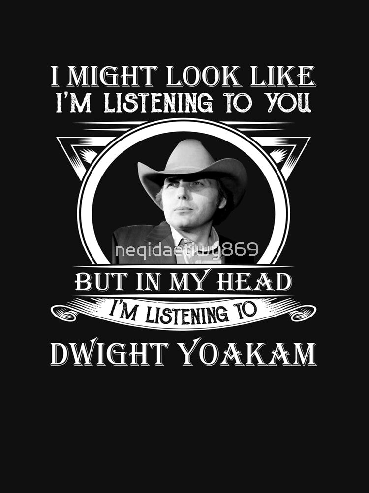 Dwight Yoakam Country Music Singer 09 Shirt