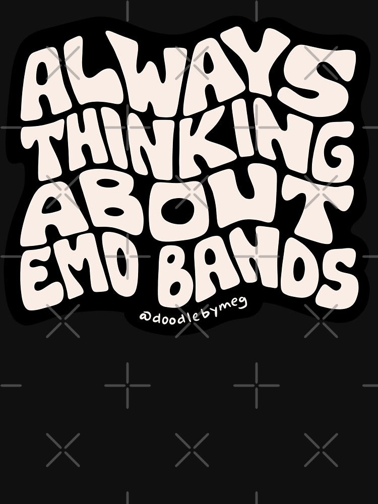 Always Thinking About Emo Bands Shirt