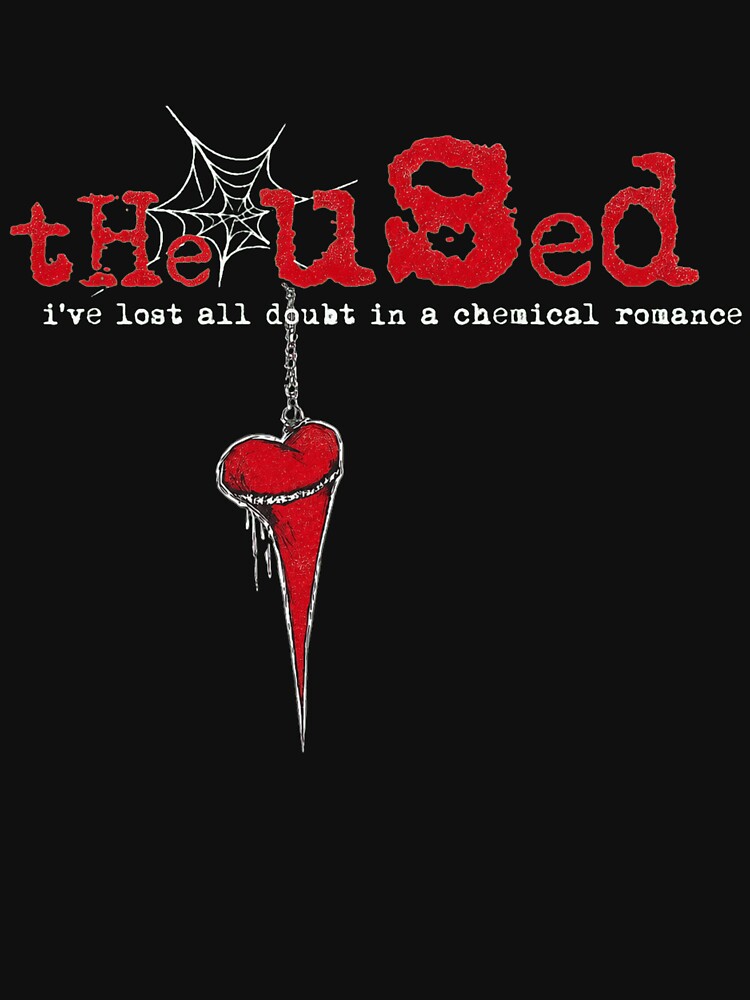The Used I've Lost All Doubt In A Chemical Romance Shirt
