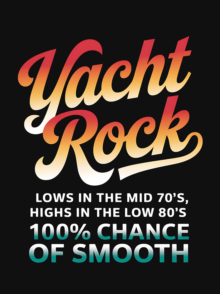 Yachts Rock Music Mid 70s Low 80s Shirt