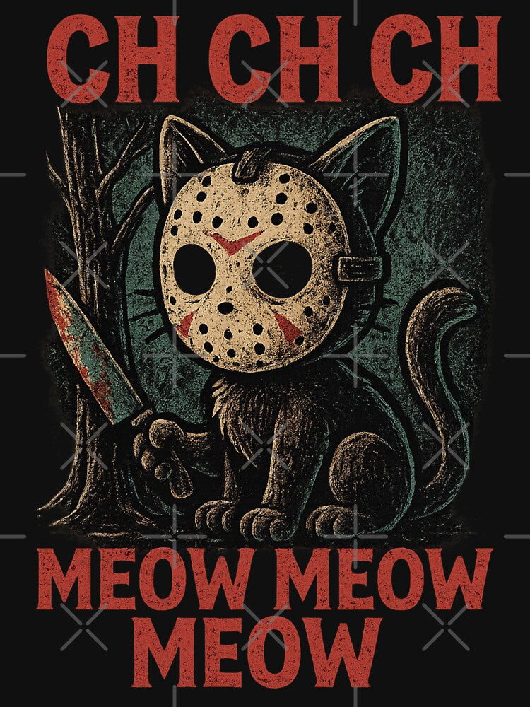 Ch Ch Ch Meow Meow Meow Funny Cat Horror Grunge Shirt