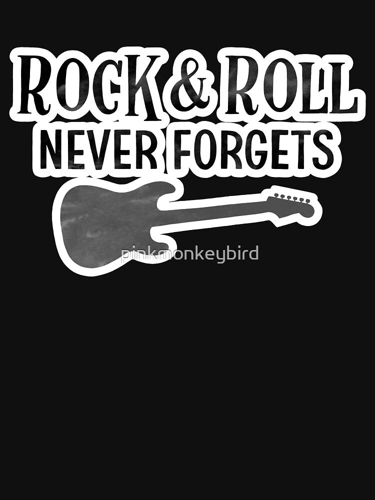Rock & Roll Never Forgets Shirt