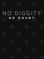 No Diggity No Doubt Shirt