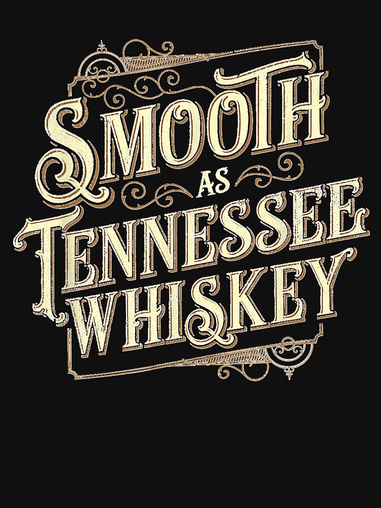 Smooth As Tennessee Whiskey Country Shirt