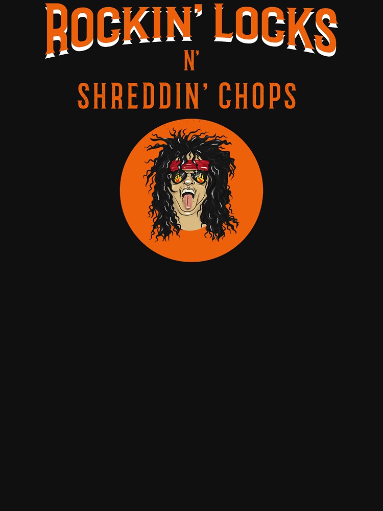 ROCKIN' LOCKS N' SHREDDING CHOPS Shirt