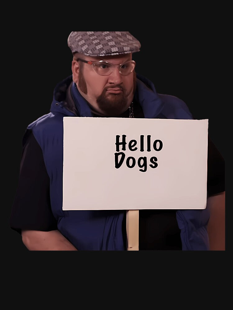 Gustavo Rocque Hello Dogs Meme Shirt