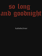 So Long And Goodnight Shirt