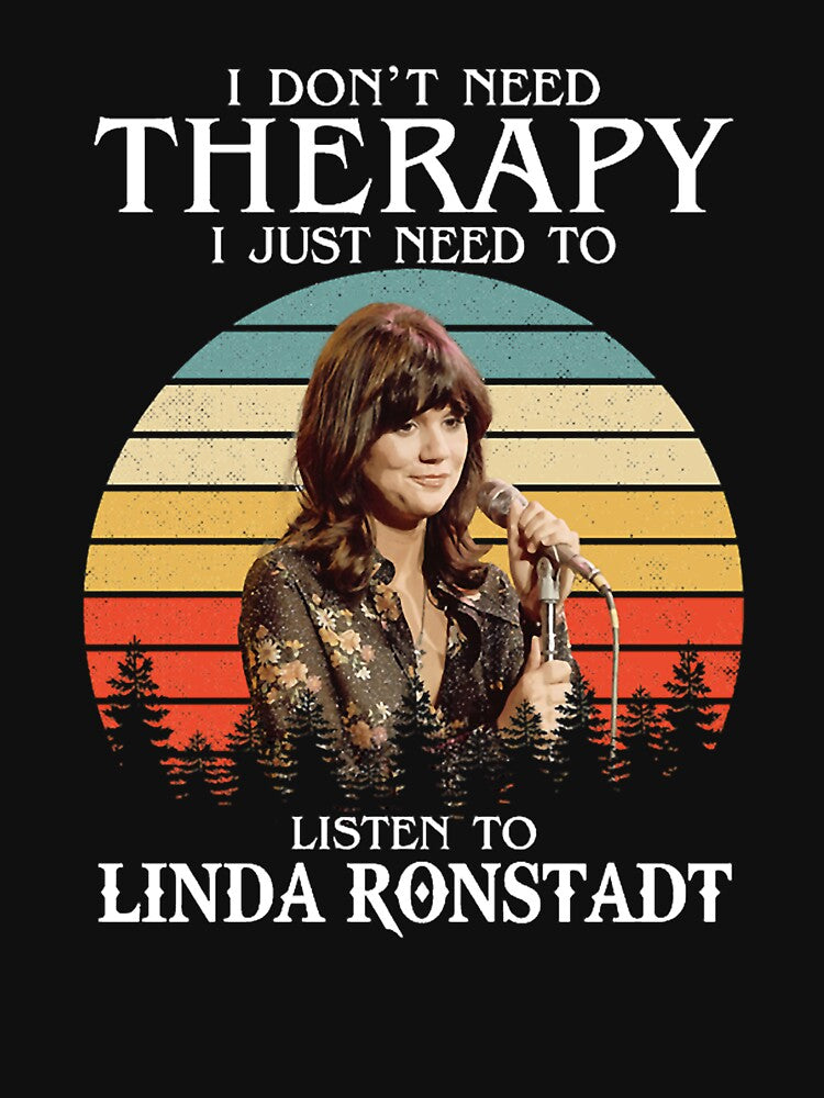 Therapy I Just Need To Listen To Linda Shirt