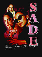 Vintage Sade Your Love Is King Shirt