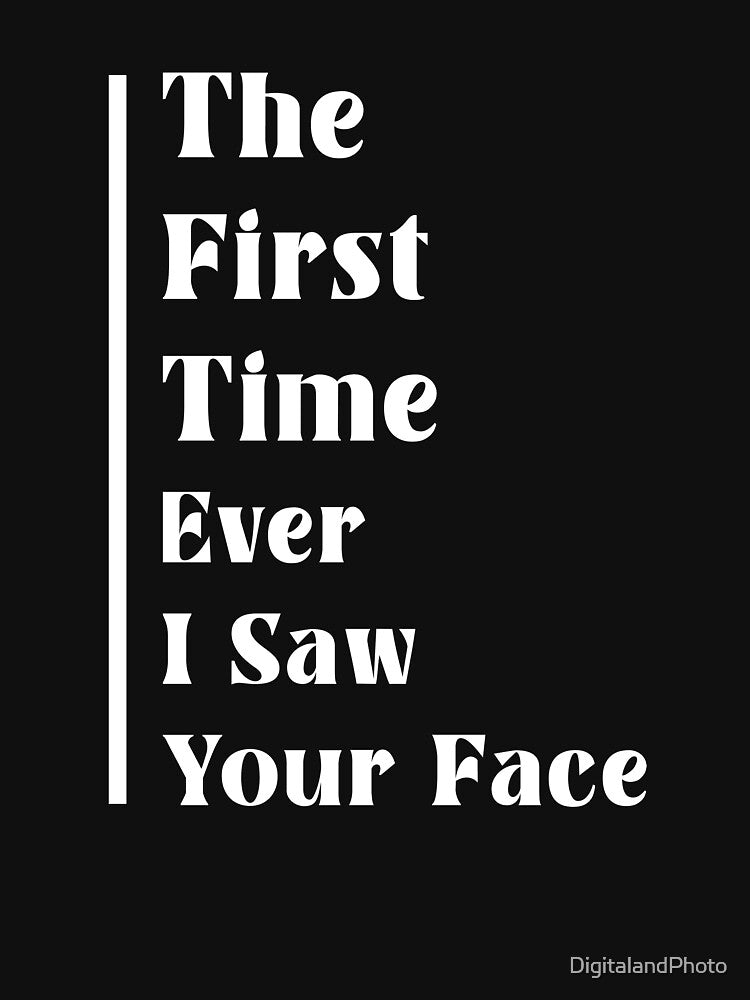 Roberta The First Time Ever I Saw Your Face 2 Shirt