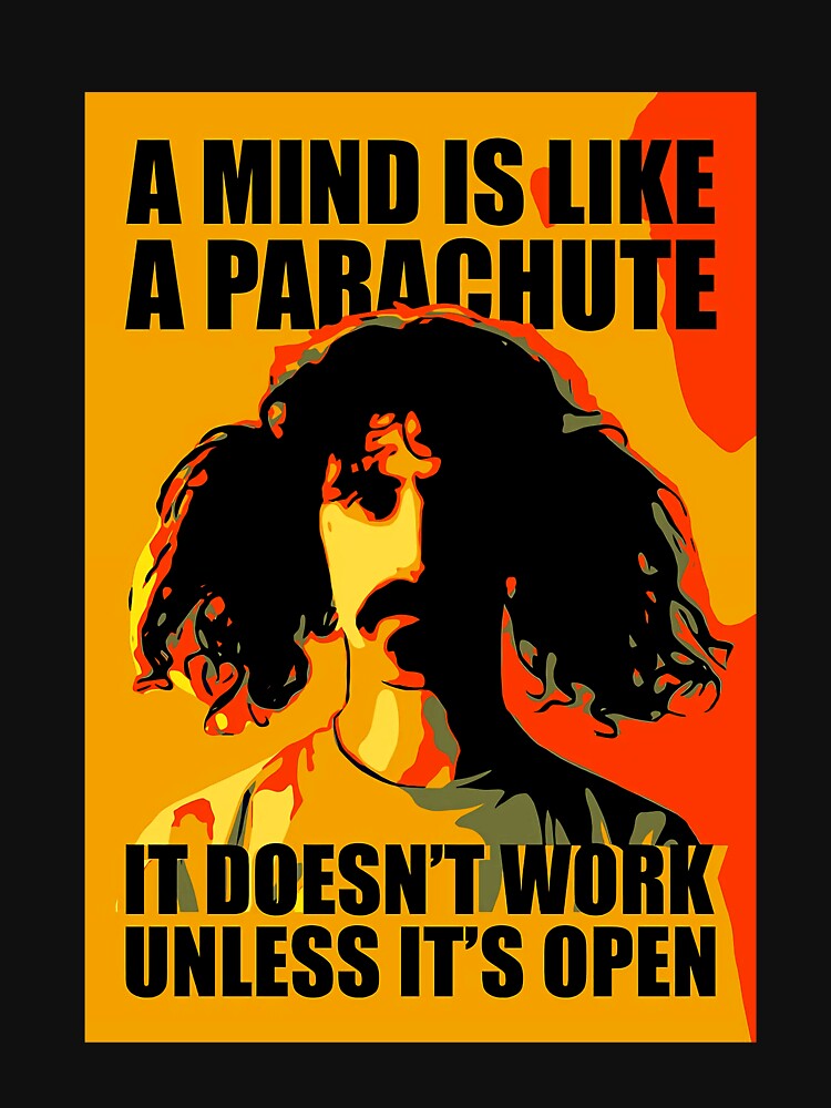 A Mind Is Like Parachute Záppá Rock Band Singer S Frank Shirt