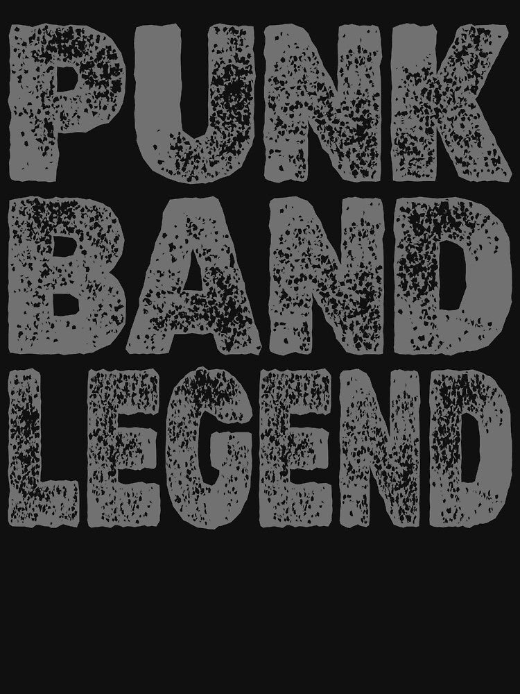 PUNK BAND LEGEND - Bold Grunge Typography Shirt