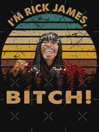 Graphic I'm Rick James Bitch! Love Pop Music Shirt